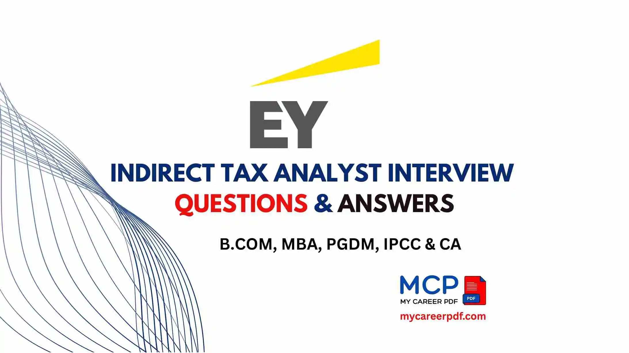 EY Indirect Tax Analyst Interview Questions