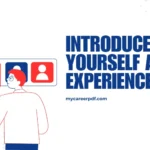 How to introduce yourself as a experienced candidate